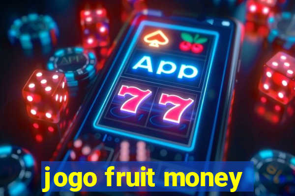 jogo fruit money